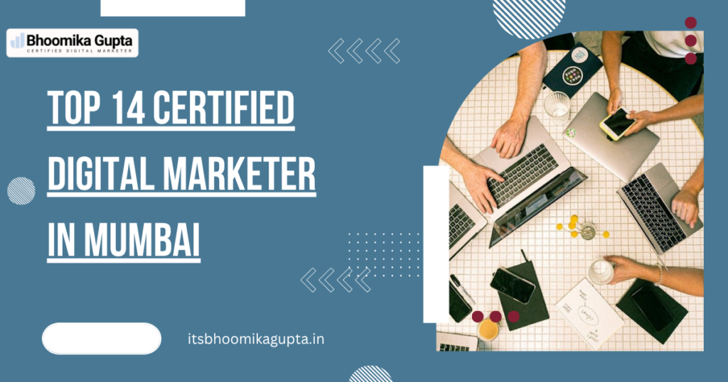 Top 14 Certified Digital Marketer in Mumbai 1